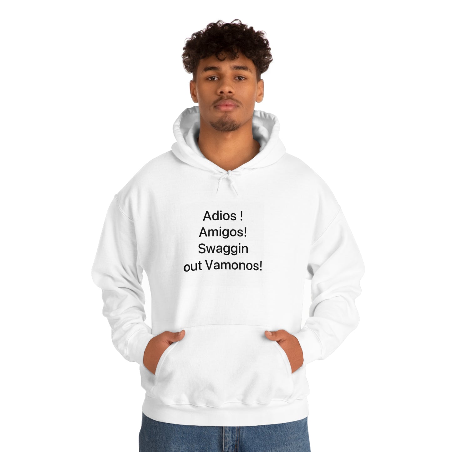 Swaggin Out Vamonos! Hooded Sweatshirt